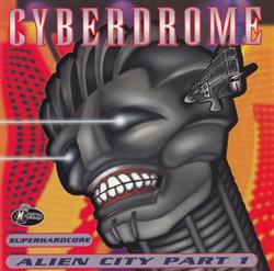 Download Various - Cyberdrome Alien City Part 1