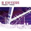 Album herunterladen B Express - Fright Train