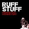 télécharger l'album Ruff Stuff - Monkey Do Monkey Say