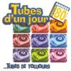 online anhören Various - Tubes dun jourtubes de toujours