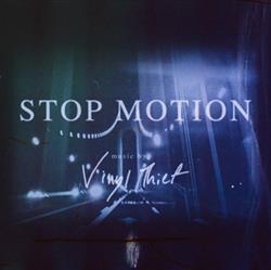 Download Vinyl Thief - Stop Motion