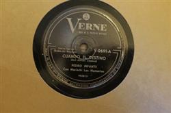 Download Pedro Infante Con Mariachi Los Mamertos - Cuando El Destino Viejos Amigos