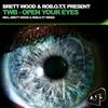 lataa albumi Brett Wood & RobOTT Present TWB - Open Your Eyes