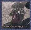 lataa albumi Marc Chopinsky - Israels Hope Messianic Praise Worship הלל והשתחוויה משיחית מארץ ישראל והתפוצות