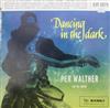 online luisteren Per Walther And His Quintet - Dancing In The Dark