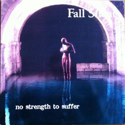 Download Fall Silent - No Strength To Suffer