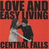 online luisteren Central Falls - Love And Easy Living