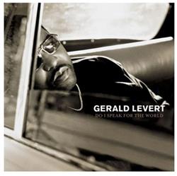 Download Gerald Levert - Do I Speak For The World