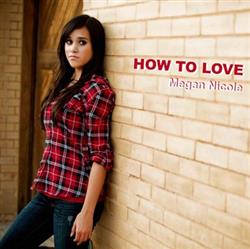 Download Megan Nicole - How To Love