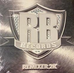 Download The Rite Bros - Remixer 2K