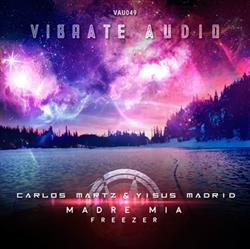 Download Carlos Martz & Yisus Madrid - Madre Mia Freezer