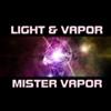 écouter en ligne Mister Vapor - Light And Vapor