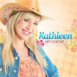 Download Kathleen - Hey Chickie