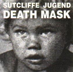 Download Sutcliffe Jugend - Death Mask