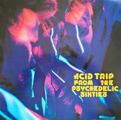 Download Various - Acid Trip From The Psychedelic Sixties