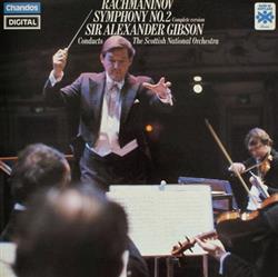 Download Rachmaninov, Sir Alexander Gibson Conducts The Scottish National Orchestra - Symphony No2 Complete Version