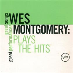 Download Wes Montgomery - Plays The Hits