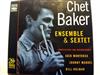 Chet Baker Ensemble & Sextet - Chet Baker Ensemble Sextet