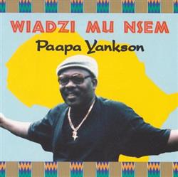 Download Paapa Yankson - Wiadzi Mu Nsem