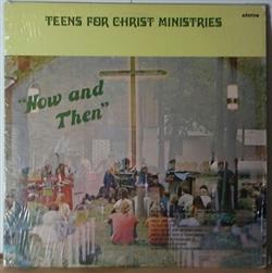 Download Teens For Christ Singers - Now And Then