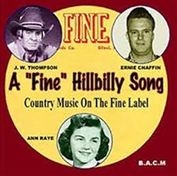 Download Various - A Fine Hillbilly Song Country Music On The Fine Label