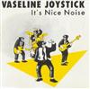 lyssna på nätet Vaseline Joystick - Its Nice Noise