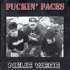 ascolta in linea Fuckin' Faces - Neue Wege