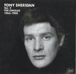 Download Tony Sheridan - Vol 2 The Singles 1965 1968