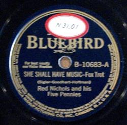 Download Red Nichols And His Five Pennies - She Shall Have Music Let Me Dream