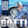 télécharger l'album Young Gotti - Same Day Different Shit