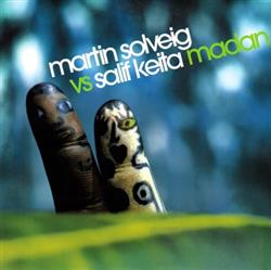 Download Martin Solveig vs Salif Keita - Madan