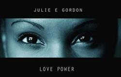 Download Julie E Gordon - Love Power