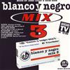 Album herunterladen Various - Blanco Y Negro Mix 3