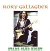 lataa albumi Rory Gallagher - Starz Club Night