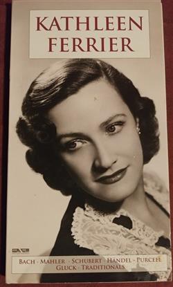 Download Kathleen Ferrier - Kathleen Ferrier Bach Mahler Schubert Handel Purcell Gluck Traditionals