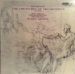 Download Beethoven Zubin Mehta The Israel Philharmonic Orchestra - The Creatures Of Prometheus