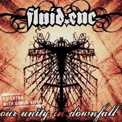 Download Fluid Enc - Our Unity In Downfall