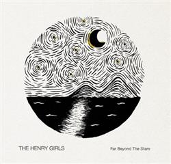 Download The Henry Girls - Far Beyond The Stars