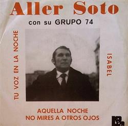 Download Aller Soto Con Su Grupo 74 - Isabel Tu Voz En La Noche 2