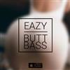 online anhören Eazy - Butt Bass