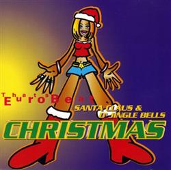 Download Santa Claus & D'Jingle Bells - Thats Eurobeat Christmas