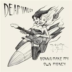 Download Deap Vally - Gonna Make My Own Money