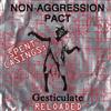 online luisteren NonAggression Pact - Spent Casings Gesticulate Reloaded