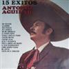 last ned album Antonio Aguilar - 15 Exitos De Antonio Aguilar