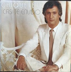 Download Chiquetete - Casi Te Envidio