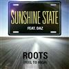 télécharger l'album Sunshine State Feat Daz - Roots Feel Too High