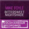 lataa albumi Mike Foyle - Bittersweet Nightshade