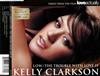 online anhören Kelly Clarkson - LowThe Trouble With Love Is