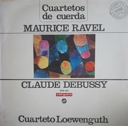 Download Maurice Ravel, Claude Debussy - Cuartetos De Cuerda