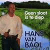 ascolta in linea Hans Van Baol - Geen Sloot Is Te Diep